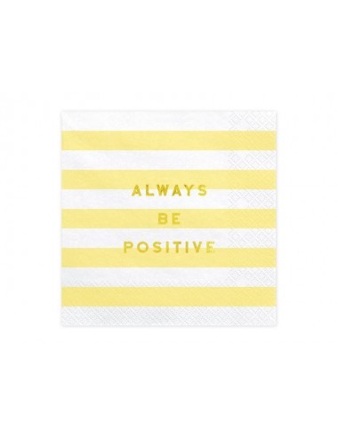 Always be positive...